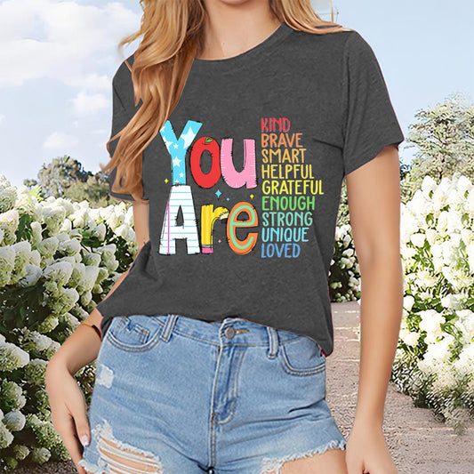Women's 'You Are' Printed Short Sleeve T-Shirt Summer Casual Round Neck Tee