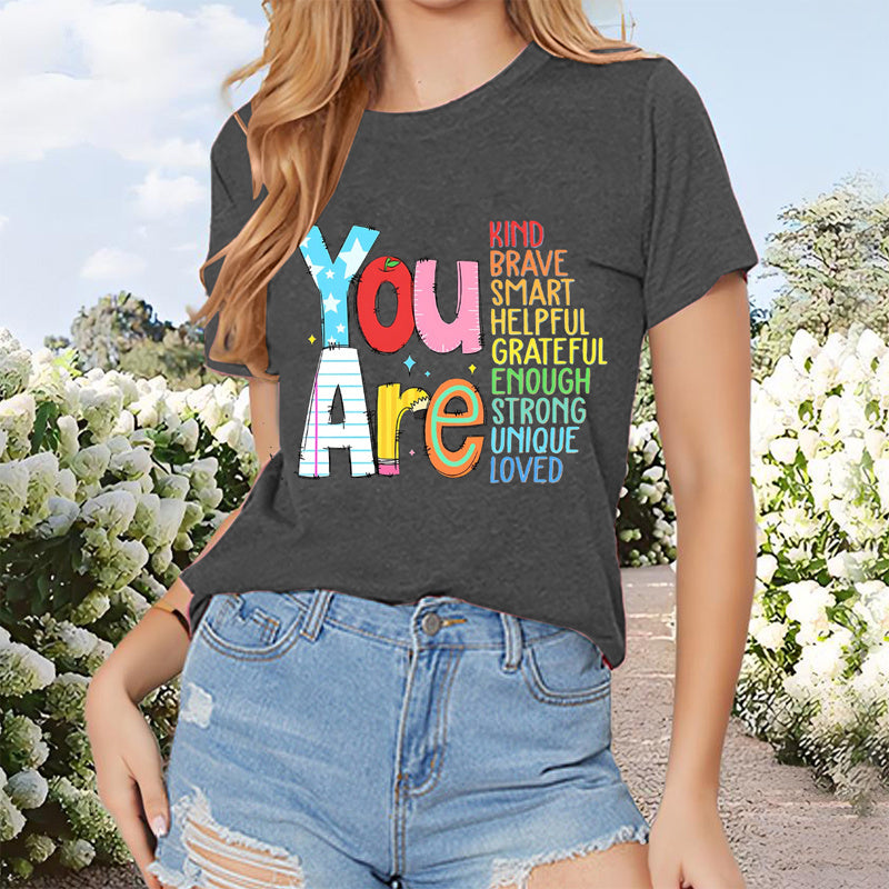 Women's 'You Are' Printed Short Sleeve T-Shirt Summer Casual Round Neck Tee